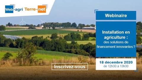 Panorama des solutions de financement de l'installation en élevage, certaines étant innovantes, vendredi 18 décembre de 12h30 à 13h30 avec Web-agri. <a href="https://register.gotowebinar.com/register/3180111295651171600?source=art" title="S'inscrire au webinaire sur les solutions de financement de l'installation en agriculture" target="_blank">Inscrivez-vous !</a> (©Terre-net Média) Panorama des solutions de financement de l'installation en élevage, certaines étant innovantes, vendredi 18 décembre de 12h30 à 13h30 avec Web-agri. <a href="https://register.gotowebinar.com/register/3180111295651171600?source=art" title="S'inscrire au webinaire sur les solutions de financement de l'installation en agriculture" target="_blank">Inscrivez-vous !</a> (©Terre-net Média)