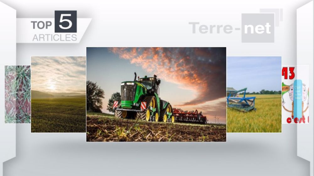 Articles les plus lus sur Terre-net cette semaine. (©Terre-net Média)