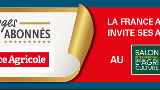 700 invitations offertes aux abonnés de La France Agricole 700 invitations offertes aux abonnés de La France Agricole