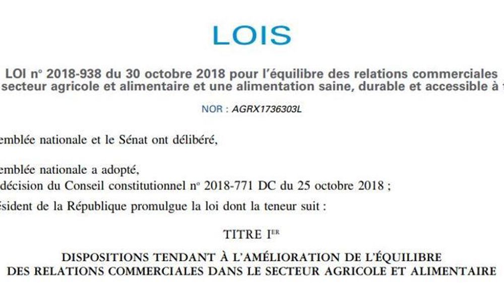La loi pour l’équilibre des relations commerciales dans le secteur agricole et alimentaire a été publiée au Journal officiel le 1er novembre 2018.