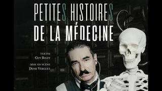 « Petites histoires de la médecine », par le médecin et comédien Hervé Laplante. « Petites histoires de la médecine », par le médecin et comédien Hervé Laplante.