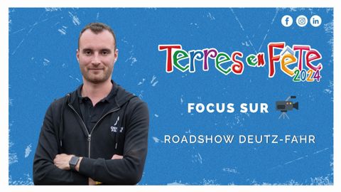 Le Roadshow Deutz-Fahr