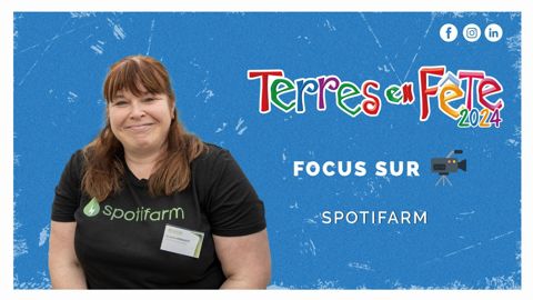 Spotifarm, l'OAD pour surveiller, piloter et moduler toutes vos parcelles