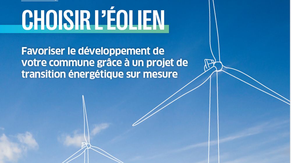 Choisir l’éolien : un guide pour les élus locaux 