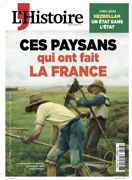 Le mensuel « L'Histoire » de décembre 2024 consacre un dossier de 30 pages aux « Paysans qui ont fait la France ». Le mensuel « L'Histoire » de décembre 2024 consacre un dossier de 30 pages aux « Paysans qui ont fait la France ».