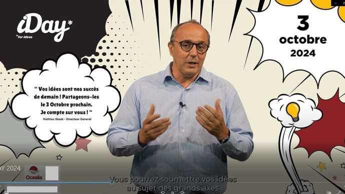 Le directeur général d'Océalia, Mathieu Staub, a lancé l’iDay 2024 par le biais d'une vidéo. Les collaborateurs étaient invités à proposer des idées de projets en lien avec les axes stratégiques de l’entreprise.