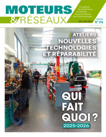 Couverture du numéro Qui Fait Quoi (Moteurs & Réseaux n°114) édition 2025 - 2026, 96 pages. Couverture du numéro Qui Fait Quoi (Moteurs & Réseaux n°114) édition 2025 - 2026, 96 pages.